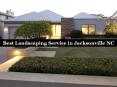 Best Landscaping Service in Jacksonville NC PowerPoint PPT Presentation