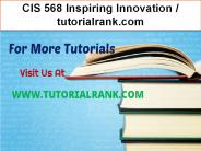 CIS 568 Inspiring Innovation--tutorialrank.com