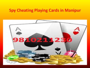 Most Prominent Spy Cheating Playing Cards Store in Manipur