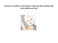 Facials are healthy as they help to solve specific problems like acne within your face PowerPoint PPT Presentation