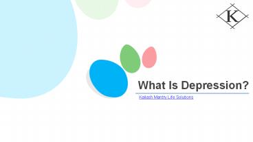 Depression: symptoms and treatment | Kailash Mantry Life Solutions