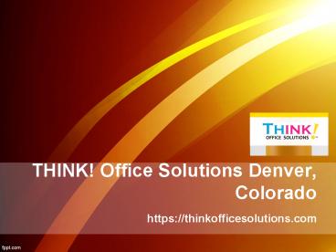Konica Minolta Rental Services in Denver - Thinkofficesolutions.com