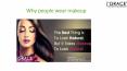 Why people wear makeup PowerPoint PPT Presentation