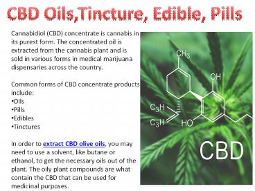 CBD Concentrates, Oils, Tincture, Edible and Pills