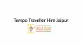 Tempo Traveller on Rent Jaipur PowerPoint PPT Presentation