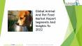 Animal And Pet Food Global Market Report To 2022 PowerPoint PPT Presentation