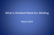 What is Shielded Metal Arc Welding