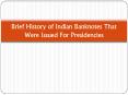Brief History of Indian Banknotes That Were Issued For Presidencies PowerPoint PPT Presentation