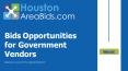 Bids Opportunities for Government Vendors in Houston PowerPoint PPT Presentation