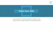 Rabin Pant, MBA - Healthcare Leader