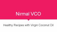 Healthy Recipes with Virgin Coconut Oil