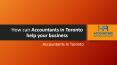 How can Accountants in Toronto help your business PowerPoint PPT Presentation