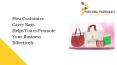 How Customize Carry Bags Helps You to Promote Your Business Effectively - ppinds.in PowerPoint PPT Presentation