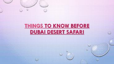 Things to know before Dubai Desert Safari