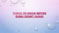 Things to know before Dubai Desert Safari PowerPoint PPT Presentation