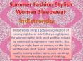 Summer Fashion Stylish Women Sleepwear PowerPoint PPT Presentation