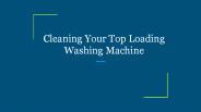 Cleaning Your Top Loading Washing Machine