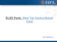ELSS Fund - Best Tax Saving Mutual Fund - IIFL PowerPoint PPT Presentation