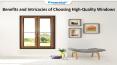 Benefits and Intricacies of Choosing High-Quality Windows PowerPoint PPT Presentation