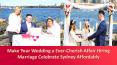 Make Your Wedding a Ever-Cherish Affair Hiring Marriage Celebrate Sydney Affordably PowerPoint PPT Presentation