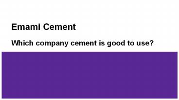 Which company cement is good to use