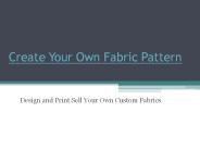 Create Your Own Fabric Pattern (1)