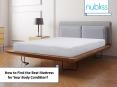 How to Find the Best Mattress for Your Body Condition? PowerPoint PPT Presentation