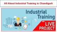 All about Industrial Training in Chandigarh