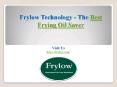 Frylow Technology -The Best Frying Oil Saver PowerPoint PPT Presentation