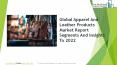 Apparel And Leather Products Global Market Report 2019 PowerPoint PPT Presentation