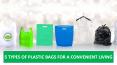 Types of Plastic Bags PowerPoint PPT Presentation