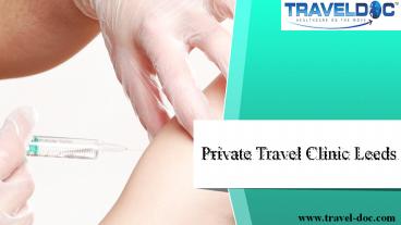 Private Travel Clinic Leeds UK