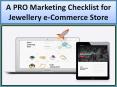 A PRO Marketing Checklist for Jewellery e-Commerce Store PowerPoint PPT Presentation