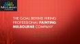 The Goal Behind Hiring Professional Painting Melbourne Company PowerPoint PPT Presentation