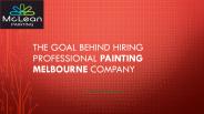 The Goal Behind Hiring Professional Painting Melbourne Company