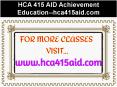 HCA 415 AID Achievement Education--hca415aid.com PowerPoint PPT Presentation