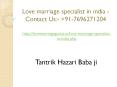 Love marriage specialist in india - Contact Us:- +91-7696271204 PowerPoint PPT Presentation