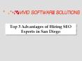 Top 3 Advantages of Hiring SEO Experts in San Diego PowerPoint PPT Presentation