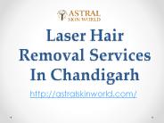 Laser Hair Removal Services In Chandigarh