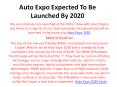 Auto Expo Expected To Be Launched By 2020 PowerPoint PPT Presentation