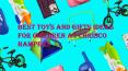 Best Toys and Gifts Ideas for Children PowerPoint PPT Presentation