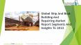 Ship And Boat Building And Repairing Global Market Report 2019 PowerPoint PPT Presentation