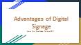 Advantages Of Digital Signage PowerPoint PPT Presentation