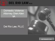 Domestic Violence Attorney Glen Allen VA