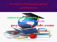 PSYCH 610 GUIDE Become Exceptional / psych610guide.com