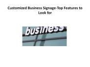 Customized Business Signage-Top Features to Look for