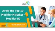 Avoid the Top 10 Modifier Mistakes – Modifier 50