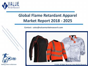 Flame Retardant Apparel Market Size, Share, Trends and Forecast 2019-2025