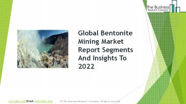 Bentonite Mining Global Market Report 2019