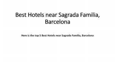 Best Hotels near Sagrada Familia, Barcelona